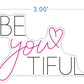 BE you TIFUL