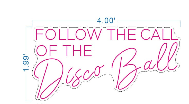 Follow The Call Of The Disco Ball