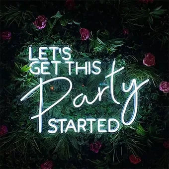 Let's Get This Party Started LED Neon Sign