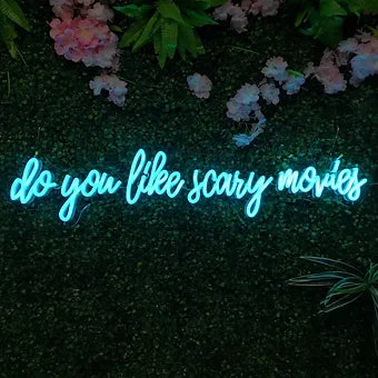 Do You Like Scary Movies LED Neon Sign