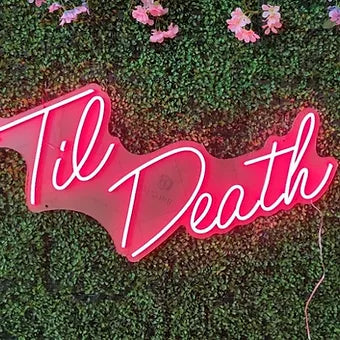 Til Death LED Neon Sign